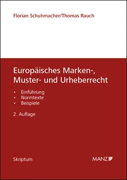 Abbildung von Schuhmacher / Rauch | Europäisches Marken-, Muster- und Urheberrecht | 2. Auflage | 2017 | beck-shop.de