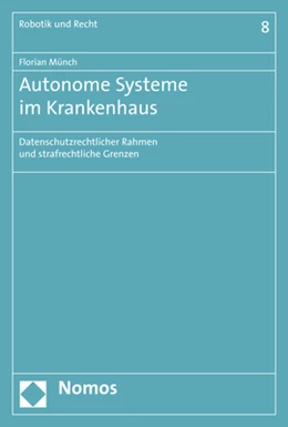 Abbildung von Münch | Autonome Systeme im Krankenhaus | 1. Auflage | 2017 | beck-shop.de