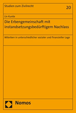 Abbildung von Kunte | Die Erbengemeinschaft mit instandsetzungsbedürftigem Nachlass | 1. Auflage | 2017 | 20 | beck-shop.de