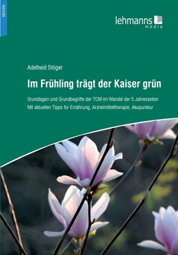 Abbildung von Stöger | Im Frühling trägt der Kaiser grün | 1. Auflage | 2017 | beck-shop.de