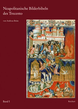 Abbildung von Bräm | Neapolitanische Bilderbibeln des Trecento | 1. Auflage | 2008 | beck-shop.de