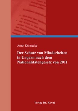 Abbildung von Künnecke | Der Schutz von Minderheiten in Ungarn nach dem Nationalitätengesetz von 2011 | 1. Auflage | 2017 | 24 | beck-shop.de