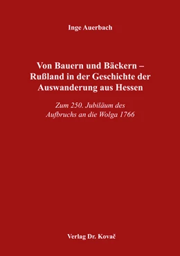 Abbildung von Auerbach | Von Bauern und Bäckern – Rußland in der Geschichte der Auswanderung aus Hessen | 1. Auflage | 2017 | 30 | beck-shop.de