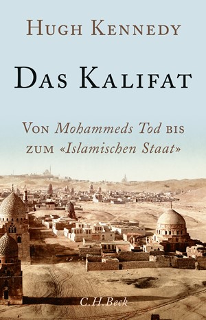 Cover: Hugh Kennedy, Das Kalifat