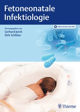 Abbildung von Jorch / Schlüter (Hrsg.) | Fetoneonatale Infektiologie | 1. Auflage | 2022 | beck-shop.de