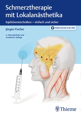 Abbildung von Fischer | Schmerztherapie mit Lokalanästhetika | 3. Auflage | 2022 | beck-shop.de