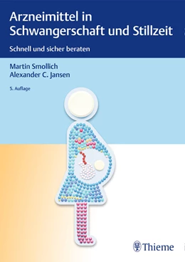 Abbildung von Smollich / Jansen | Arzneimittel in Schwangerschaft und Stillzeit | 5. Auflage | 2019 | beck-shop.de