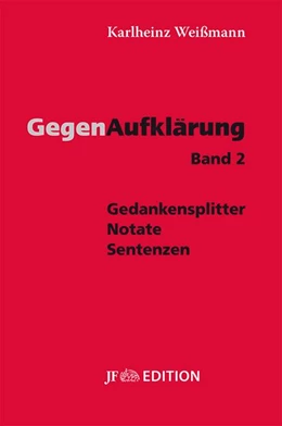Abbildung von Weißmann | Gegenaufklärung - Band 2 | 1. Auflage | 2016 | beck-shop.de