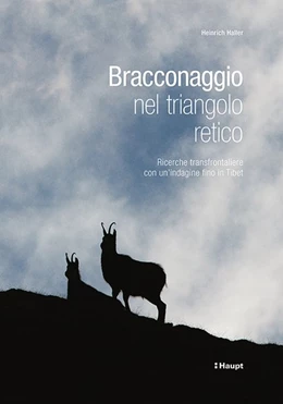 Abbildung von Haller | Bracconaggio nel triangolo retico | 1. Auflage | 2017 | 105/II | beck-shop.de