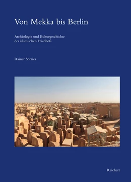 Abbildung von Sörries | Von Mekka bis Berlin | 1. Auflage | 2015 | beck-shop.de