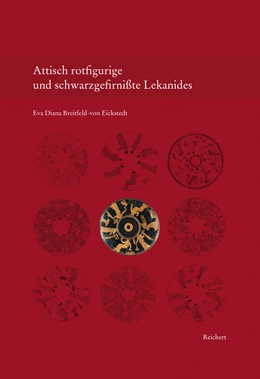 Abbildung von Breitfeld-von Eickstedt | Attisch rotfigurige und schwarzgefirnißte Lekanides | 1. Auflage | 2017 | beck-shop.de
