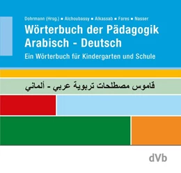 Abbildung von Alchoubassy / Dohrmann | Wörterbuch der Pädagogik Arabisch - Deutsch | 1. Auflage | 2017 | beck-shop.de