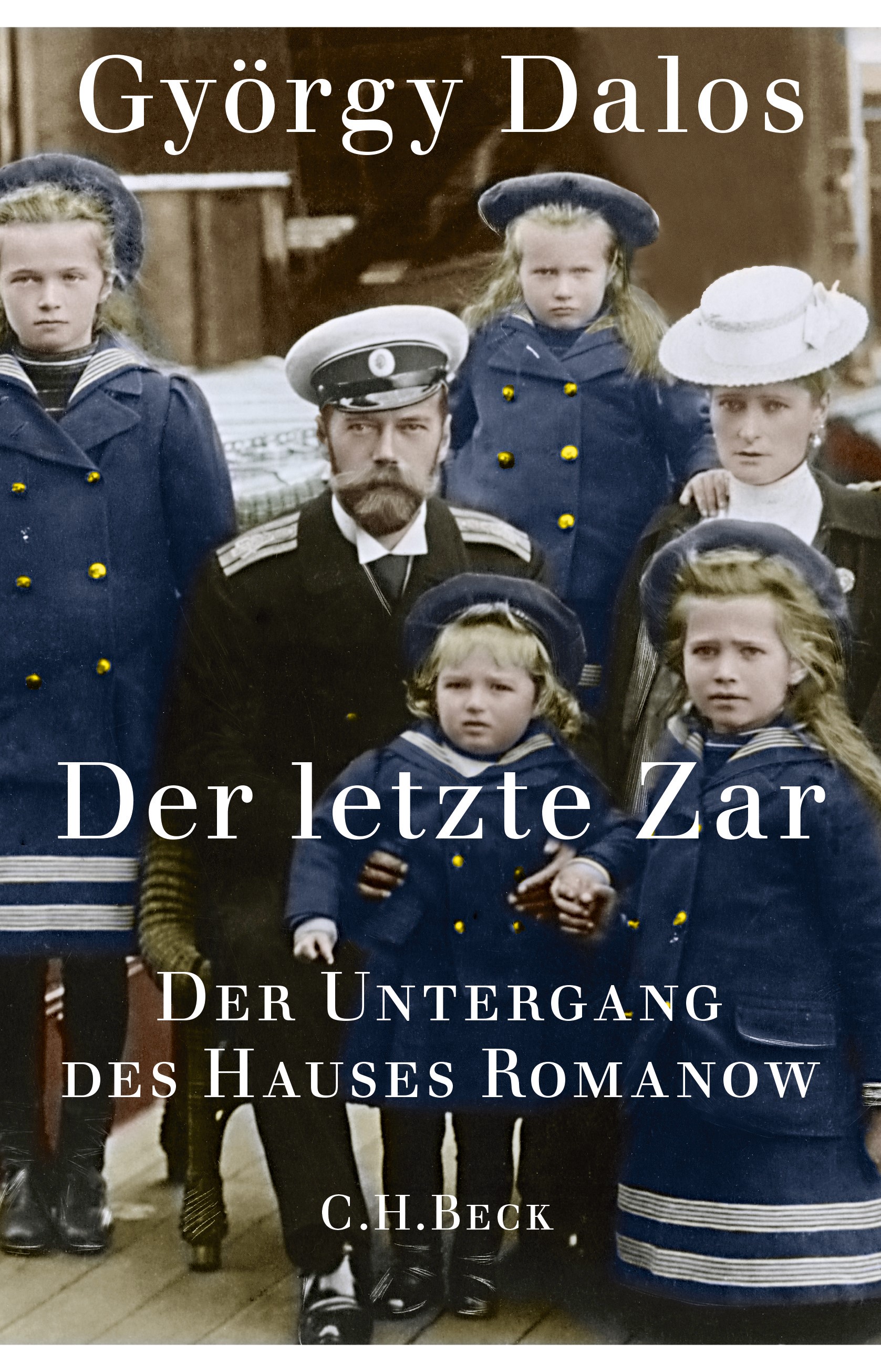 Cover: Dalos, György, Der letzte Zar
