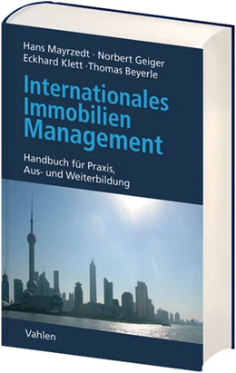 Abbildung von Mayrzedt / Geiger | Internationales Immobilienmanagement | 1. Auflage | 2007 | beck-shop.de