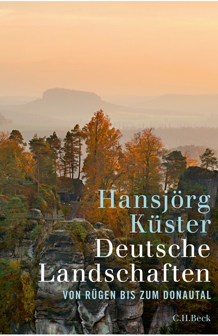Cover: Hansjörg Küster, Deutsche Landschaften