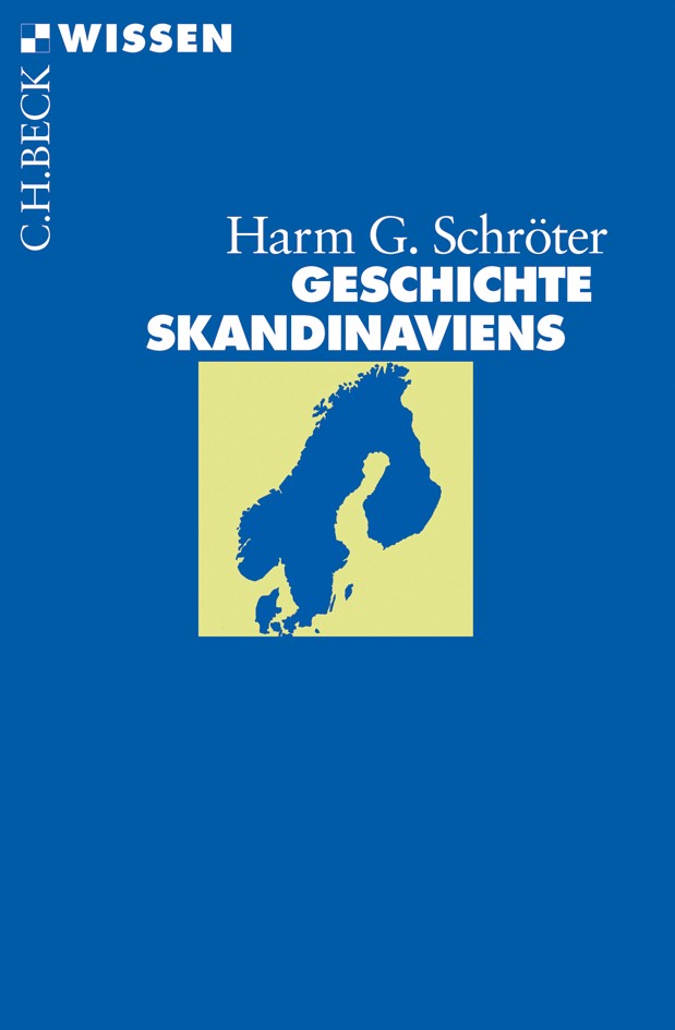Cover: Schröter, Harm G., Geschichte Skandinaviens