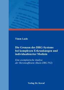 Abbildung von Laslo | Die Grenzen des DRG-Systems bei komplexen Erkrankungen und individualisierter Medizin | 1. Auflage | 2017 | 46 | beck-shop.de