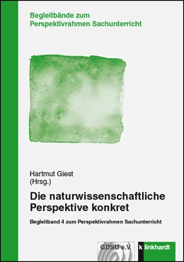 Abbildung von Giest | Die naturwissenschaftliche Perspektive konkret | 1. Auflage | 2017 | beck-shop.de