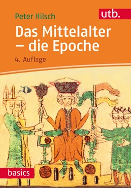 Abbildung von Hilsch | Das Mittelalter - die Epoche | 4. Auflage | 2017 | beck-shop.de