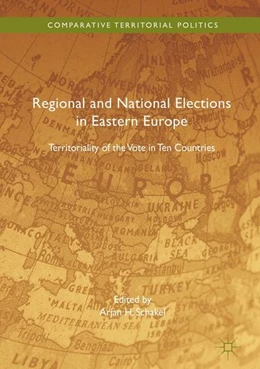 Abbildung von Schakel | Regional and National Elections in Eastern Europe | 1. Auflage | 2017 | beck-shop.de