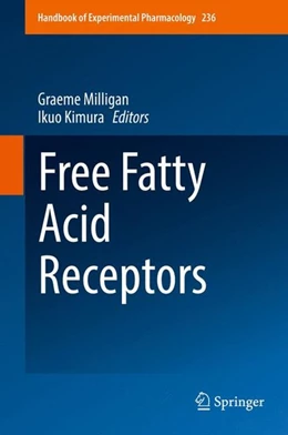 Abbildung von Milligan / Kimura | Free Fatty Acid Receptors | 1. Auflage | 2017 | beck-shop.de