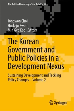 Abbildung von Choi / Kwon | The Korean Government and Public Policies in a Development Nexus | 1. Auflage | 2017 | beck-shop.de