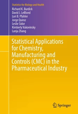Abbildung von Burdick / Leblond | Statistical Applications for Chemistry, Manufacturing and Controls (CMC) in the Pharmaceutical Industry | 1. Auflage | 2017 | beck-shop.de