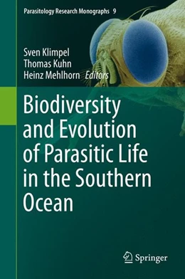 Abbildung von Klimpel / Kuhn | Biodiversity and Evolution of Parasitic Life in the Southern Ocean | 1. Auflage | 2017 | beck-shop.de