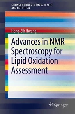 Abbildung von Hwang | Advances in NMR Spectroscopy for Lipid Oxidation Assessment | 1. Auflage | 2017 | beck-shop.de