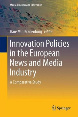 Abbildung von Kranenburg | Innovation Policies in the European News Media Industry | 1. Auflage | 2017 | beck-shop.de