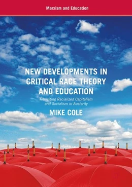 Abbildung von Cole | New Developments in Critical Race Theory and Education | 1. Auflage | 2017 | beck-shop.de