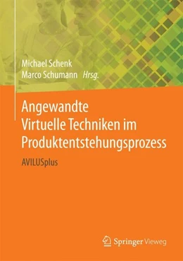 Abbildung von Schenk / Schumann | Angewandte Virtuelle Techniken im Produktentstehungsprozess | 1. Auflage | 2017 | beck-shop.de