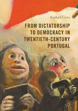 Abbildung von Costa | From Dictatorship to Democracy in Twentieth-Century Portugal | 1. Auflage | 2017 | beck-shop.de