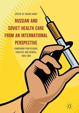 Abbildung von Grant | Russian and Soviet Health Care from an International Perspective | 1. Auflage | 2017 | beck-shop.de