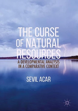 Abbildung von Acar | The Curse of Natural Resources | 1. Auflage | 2017 | beck-shop.de