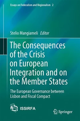 Abbildung von Mangiameli | The Consequences of the Crisis on European Integration and on the Member States | 1. Auflage | 2017 | beck-shop.de