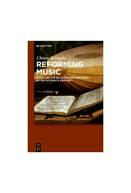 Abbildung von Bertoglio | Reforming Music | 1. Auflage | 2017 | beck-shop.de