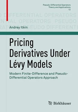 Abbildung von Itkin | Pricing Derivatives Under Lévy Models | 1. Auflage | 2017 | beck-shop.de