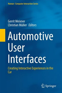 Abbildung von Meixner / Müller | Automotive User Interfaces | 1. Auflage | 2017 | beck-shop.de
