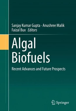 Abbildung von Gupta / Malik | Algal Biofuels | 1. Auflage | 2017 | beck-shop.de