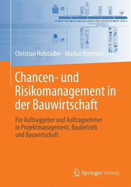 Abbildung von Hofstadler / Kummer | Chancen- und Risikomanagement in der Bauwirtschaft | 1. Auflage | 2017 | beck-shop.de
