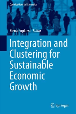 Abbildung von Popkova / Sukhova | Integration and Clustering for Sustainable Economic Growth | 1. Auflage | 2017 | beck-shop.de