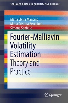Abbildung von Mancino / Recchioni | Fourier-Malliavin Volatility Estimation | 1. Auflage | 2017 | beck-shop.de