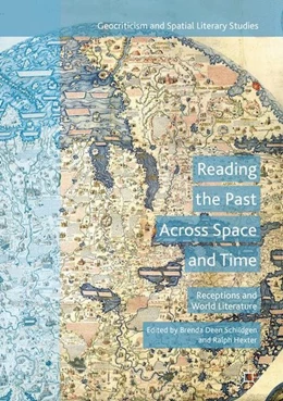 Abbildung von Schildgen / Hexter | Reading the Past Across Space and Time | 1. Auflage | 2017 | beck-shop.de