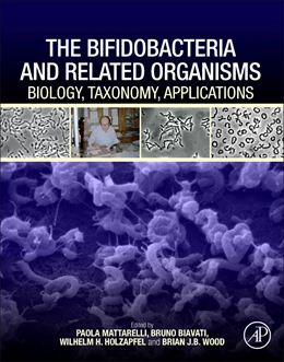 Abbildung von Biavati / Holzapfel | The Bifidobacteria and Related Organisms | 1. Auflage | 2017 | beck-shop.de