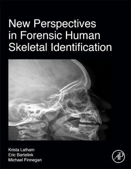 Abbildung von Latham / Bartelink | New Perspectives in Forensic Human Skeletal Identification | 1. Auflage | 2017 | beck-shop.de