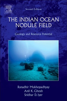 Abbildung von Mukhopadhyay / Ghosh | The Indian Ocean Nodule Field | 2. Auflage | 2017 | beck-shop.de