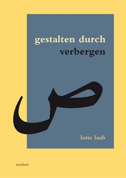 Abbildung von Laub | Gestalten durch Verbergen | 1. Auflage | 2017 | 42 | beck-shop.de