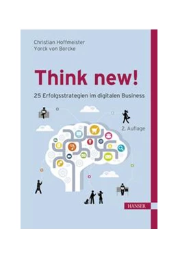 Abbildung von Hoffmeister / Borcke | Think new! 25 Erfolgsstrategien im digitalen Business | 2. Auflage | 2017 | beck-shop.de
