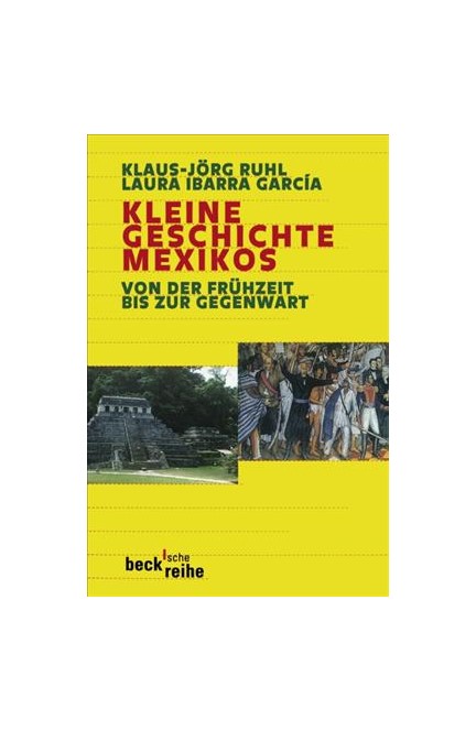 Cover: Klaus-Jörg Ruhl|Laura Ibarra Garcia, Kleine Geschichte Mexikos
